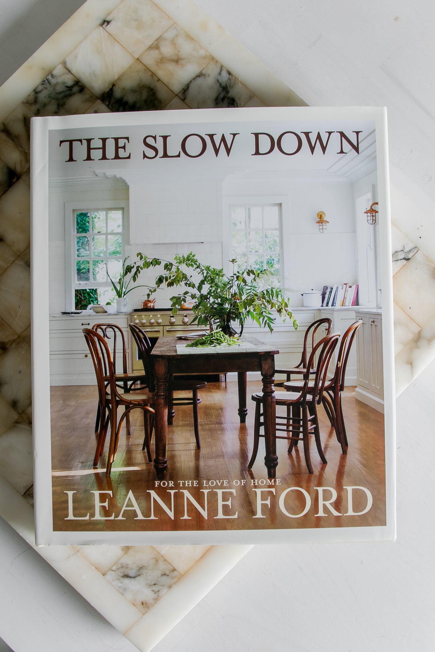 The Slow Down: For the Love of Home by Leanne Ford Coffee Table Book- Signed Copy